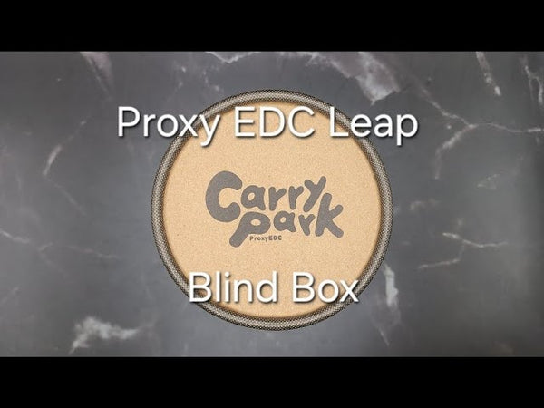 Proxy EDC Leap Blind Box!