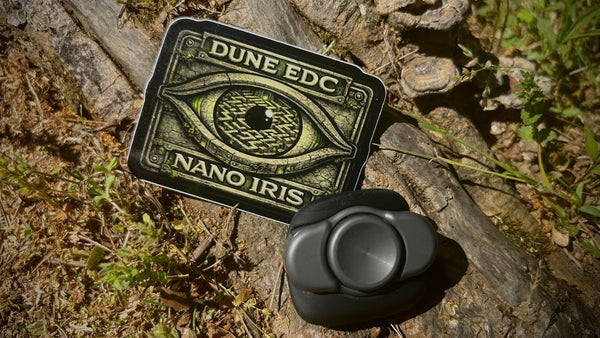  Dune EDC Nano Iris!!!